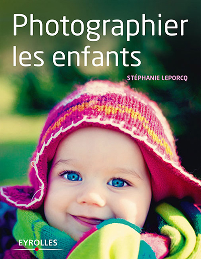 « Photographier les enfants » : un livre destiné à tous les parents !_1